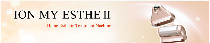 ION MY ESTHE II---Home Esthetic Treatment Machine
